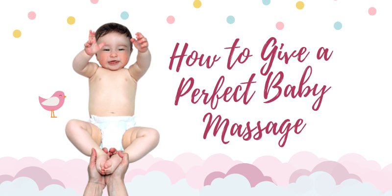 How to give a perfect baby massage